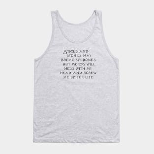 Sticks and stones Tank Top